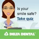delta dental - is your smile safe?